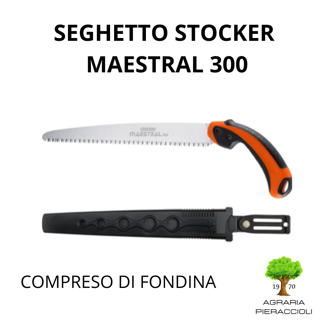 SEGHETTO DRITTO STOCKER MAESTRAL 300 SEGACCIO CON FONDINA POTATURA GIARDINAGGIO0