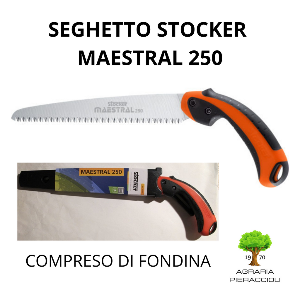 SEGHETTO DRITTO STOCKER MAESTRAL 250 SEGACCIO CON FONDINA POTATURA GIARDINAGGIO0